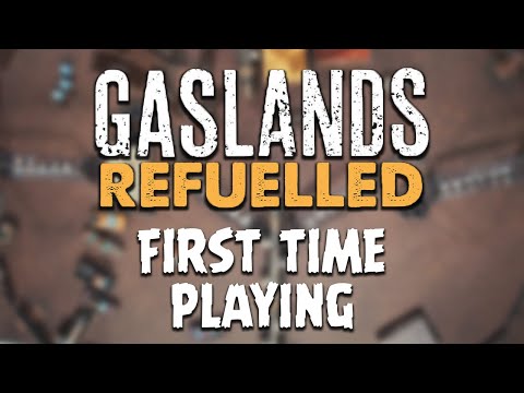 How to Play GASLANDS REFUELLED First Time Playing