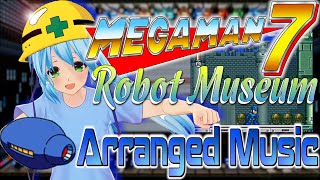 Meag Man 7 - "Robot Museum Stage"Cover by Kaname ロックマン７ロボット博物館BGMアレンジ