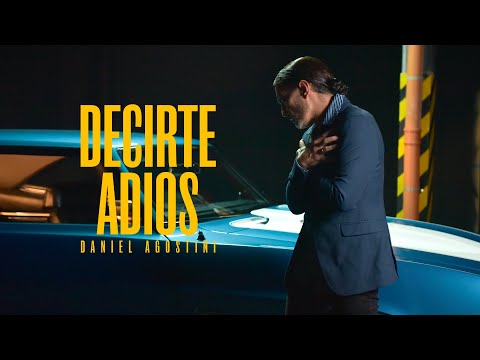 Decirte Adiós - Daniel Agostini - (Video Oficial) - Estreno 2025
