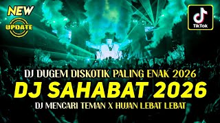 Download lagu DJ DUGEM DISKOTIK PALING ENAK 2026 - DJ SAHABAT❗DJ FUNKOT TERBARU FULL BASS KENCANG mp3