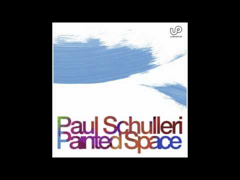 Paul Schulleri - Painted Space (Paul Gasille Remix) - UD0043