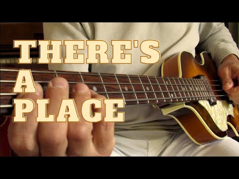 Beatles - There's A Place - bass cover