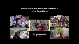 Demi-chan wa Kataritai Episode 7 Live Reactions