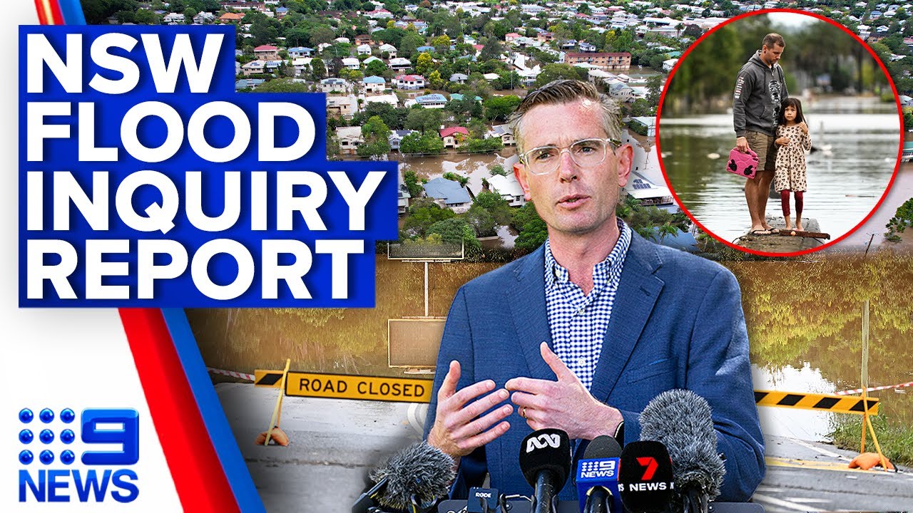 NSW Premier accepts all recommendations from long-awaited flood inquiry | 9 News Australia