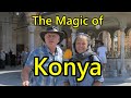 IT'S NOT TRUE WHAT PEOPLE SAY ABOUT KONYA