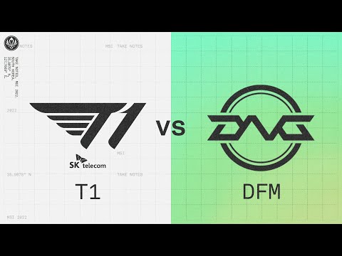 T1 vs DFM | 2022 MSI Groups Day 3 | T1 vs. DetonatioN FocusMe