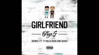 Kap G Girlfriend Remix (Clean)