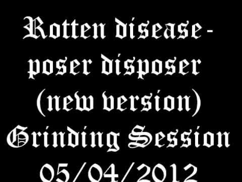 Rotten Disease-Poser Disposer