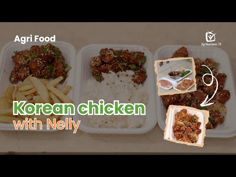 Agri Food: Korean chicken with Nelly