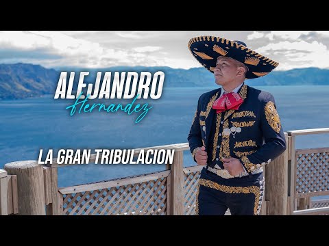 ALEJANDRO HERNANDEZ / LA GRAN TRIBULACION - Video Oficial 2020