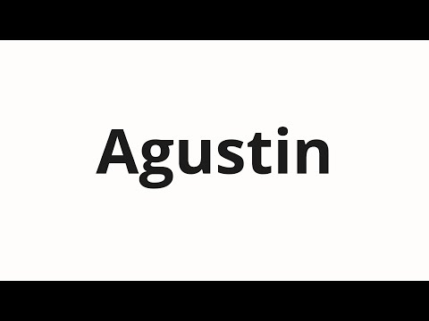How to pronounce Agustin