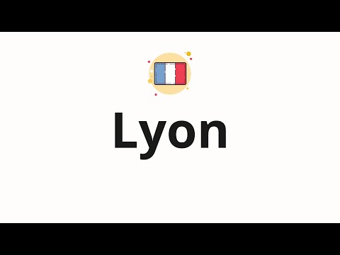 How to pronounce Lyon