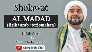 Download lagu Al MADAD - Habib Syech Bin Abdul Qadir Assegaf (Lirik Terjemahan Bhs Indonesia) mp3 Download lagu Al MADAD - Habib Syech Bin Abdul Qadir Assegaf (Lirik Terjemahan Bhs Indonesia) mp3