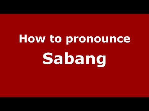 How to pronounce Sabang