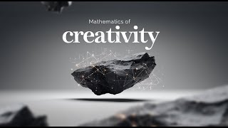 The Mathematics of Creativity | Why Genius Follows a Formula