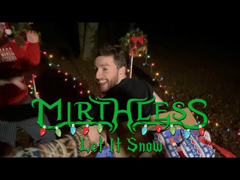 Mirthless - Let It Snow (Metal Cover) (Official Music Video) online metal music video by MIRTHLESS