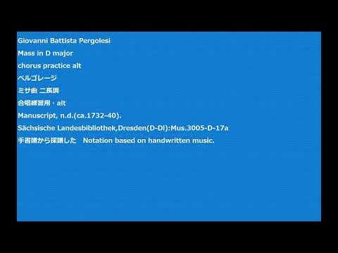 Giovanni Battista Pergolesi  Mass in D major  chorus practice alt