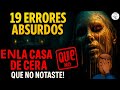 19 ABSURD MISTAKES IN HOUSE OF WAX YOU DIDN T NOTICE ‍ ‍