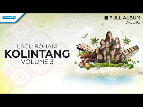 Kolintang Rohani Abadi Vol. 3 - Pangkerego Family (Audio full album)