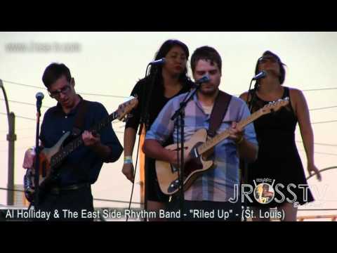 James Ross @ Al Holliday & East Side Rhythm Band - "Riled Up" - www.Jross-tv.com
