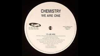Chemistry - We Are One (Club Mix) (2002)