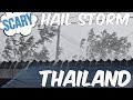 CRAZY HAIL STORM HAMMERS Chiang Rai, Thailand