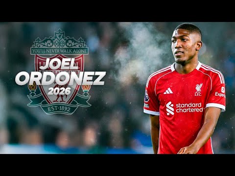 Joel Ordóñez - Welcome Liverpool? - 2026ᴴᴰ