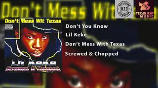 Don&#39;t You Know (Screwed) -  Lil Keke