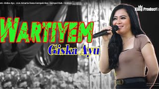 Download lagu Wartiyem Giska Ayu Live Amarta Desa Kempek Kec Gem... mp3