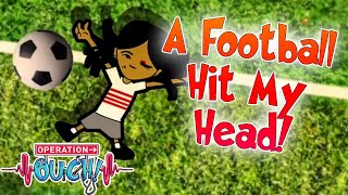 Can a Football Hurt Your Head? | Full Episodes | Operation Ouch