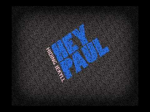 Hiding Jekyll - Hey Paul (A Tribute to Paul Kalkbrenner)