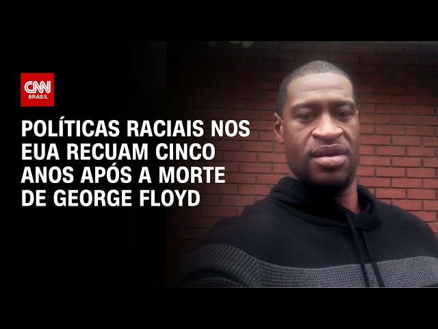 EUA: Políticas raciais recuam cinco anos após a morte de George Floyd  | AGORA CNN