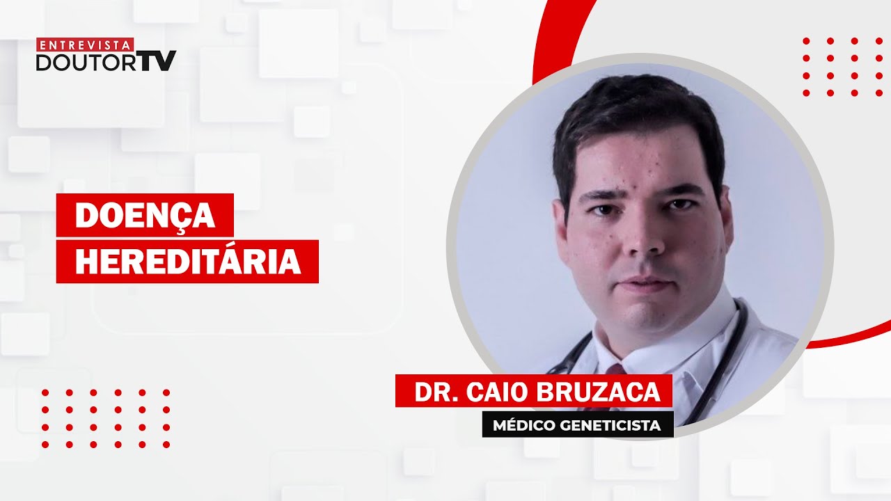Doenças hereditárias | Doutor TV