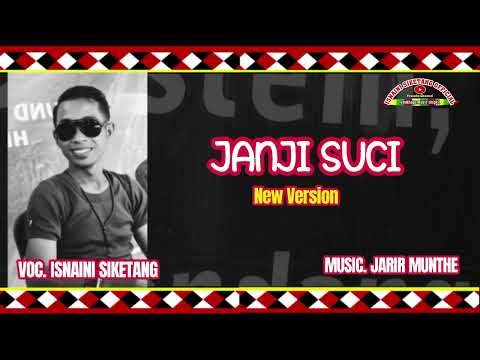 ISNAINI SIKETANG - JANJI SUCI - NEW VERSION