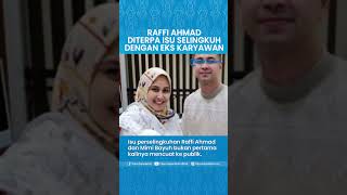 Raffi Ahmad Diterpa Isu Perselingkuhan dengan Eks Karyawan, Warganet Sasar Nama Mimi Bayuh