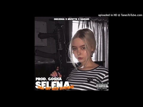 OHGXSHA x MVRTYR x DAEGHO - SELENA (prod. gosha)