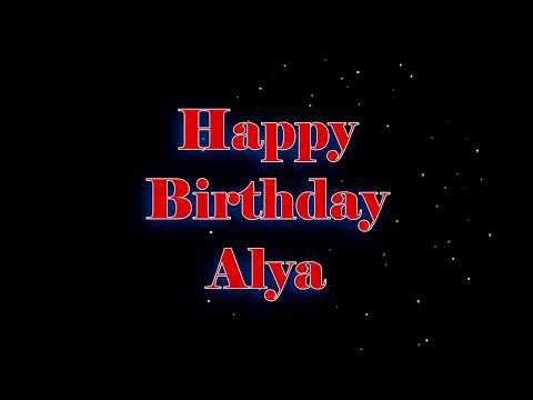 Happy Birthday Alya - Geburtstagslied für Alya