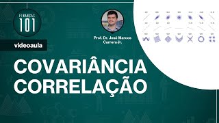 Covariância e Correlação