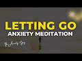 Guided Meditation For Anxiety | SURRENDER SESSION | Letting Go