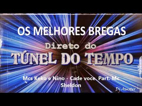 Mcs Keko e nino   Cade voce  Part  Mc sheldon