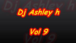 Dj Ashley h vol 9     Scouse house mix