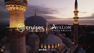 My Cruises | Avalon Waterways | Istanbul, Budapest & Vienna | European River Cruise Odyssey