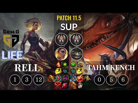 GEN Life Rell vs Tahm Kench Sup - KR Patch 11.5