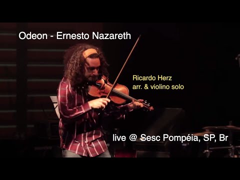 Ricardo Herz | Odeon - Ernesto Nazareth |  Live at Sesc Pompeia