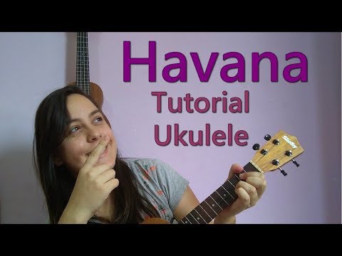Tutorial para você surpreender seus amigos - Havana, Camila Cabello (Ukulele Tutorial)