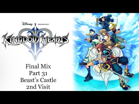 Kingdom Hearts II Final Mix Part 31 - Beast’s Castle (2nd Visit) 💛