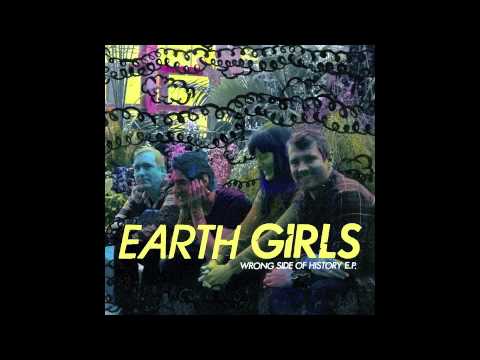 Earth Girls- Drag It Out