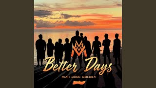 Better Days Music Video