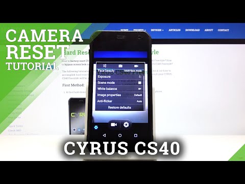 How to Reset Camera in CYRUS CS40 – Restore Camera Defaults