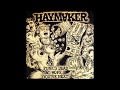 Haymaker - Punks Dead. I Hope You're Next ( Side A Sessions)